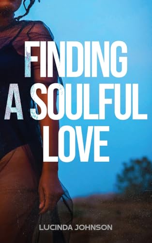 Finding A Soulful Love von Reading Glass Books
