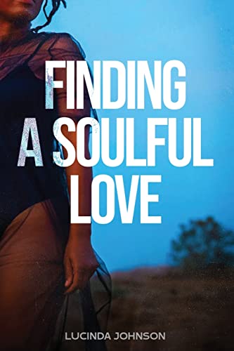 Finding a Soulful Love von ARPress