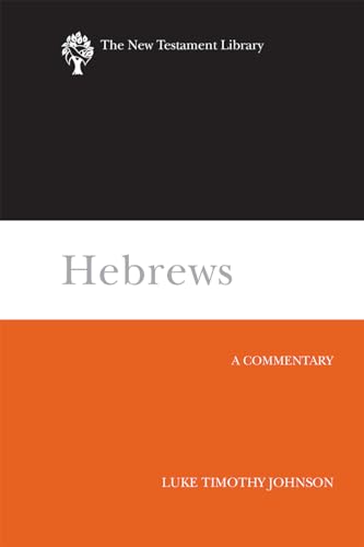 Hebrews (NTL): A Commentary (The New Testament Library)