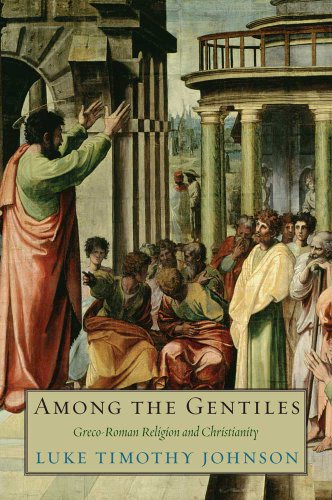 Among the Gentiles: Greco-Roman Religion and Christianity (Anchor Yale Bible Reference Library)