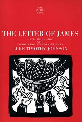 The Letter of James: A New Translation with Introduction and Commentary (Anchor Yale Bible Commentaries, 37A) von Yale University Press