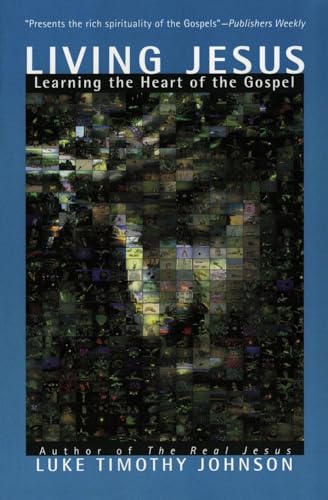 Living Jesus: Learning the Heart of the Gospel von HarperCollins