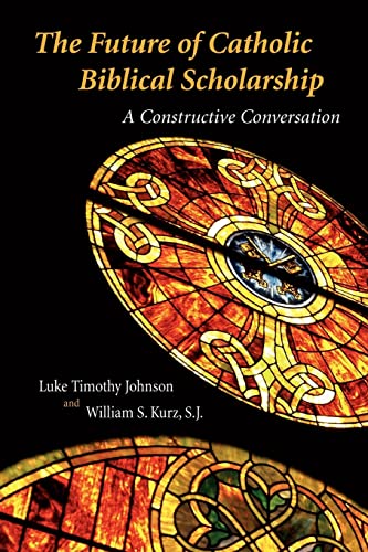 The Future of Catholic Biblical Scholarship: A Constructive Conversation von Wm. B. Eerdmans