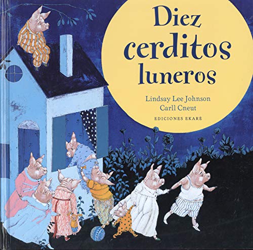 Diez cerditos luneros von Ediciones EkarÃ