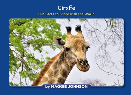Giraffe: Fun Facts to Share with the World von Author League