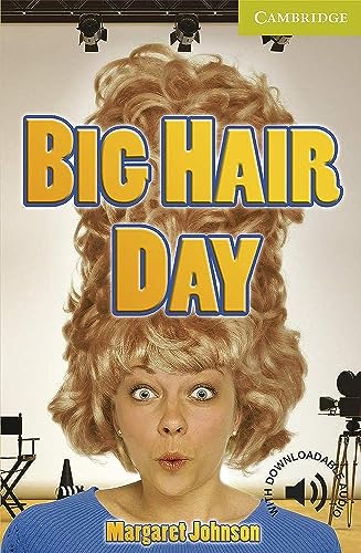 Big Hair Day Starter/Beginner (Cambridge English Readers: Starter Level)