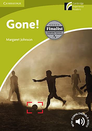 Gone!: Englische Lektüre für das 1. Lernjahr. Paperback with downloadable audio (Cambridge Experience Readers)