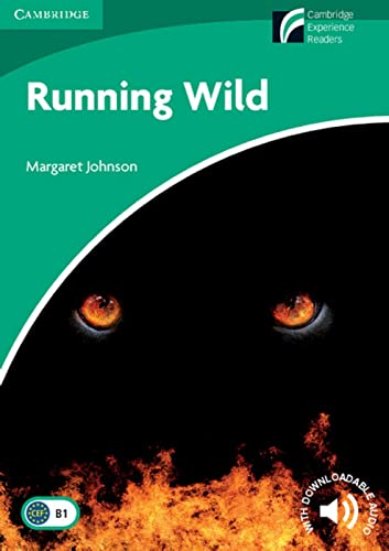 Running Wild: Englische Lektüre für das 5. Lernjahr. Paperback with downloadable audio (Cambridge Experience Readers)