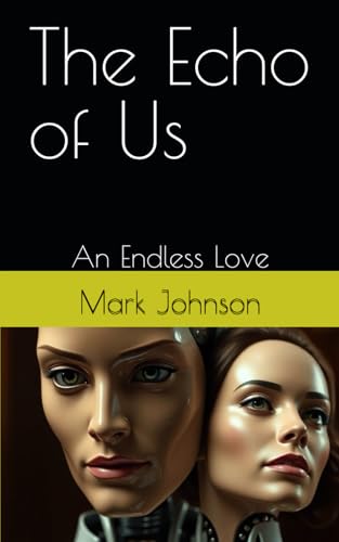 The Echo of Us: An Endless Love von Independently published