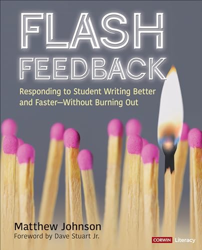 Flash Feedback: Responding to Student Writing Better and Faster – Without Burning Out (Corwin Literacy) von Corwin