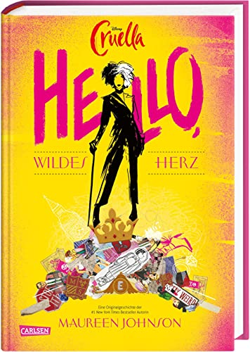 Disney Cruella: Hello, wildes Herz!: Moderne Geschichte zur Schurkin aus "101 Dalmatiner" Disney Cruella: Hello, wildes Herz!: Moderne Geschichte zur Schurkin aus "101 Dalmatiner"