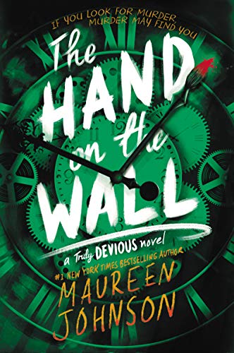 The Hand on the Wall: Maureen Johnson (Truly Devious, 3, Band 3) von Katherine Tegen Books
