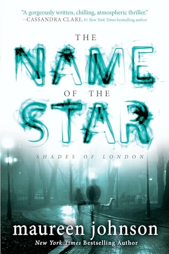 The Name of the Star (The Shades of London, Band 1) von Speak