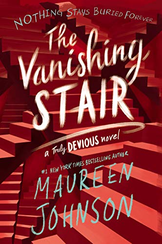 The Vanishing Stair: Maureen Johnson (Truly Devious, 2, Band 2) von Harper Collins Publ. USA