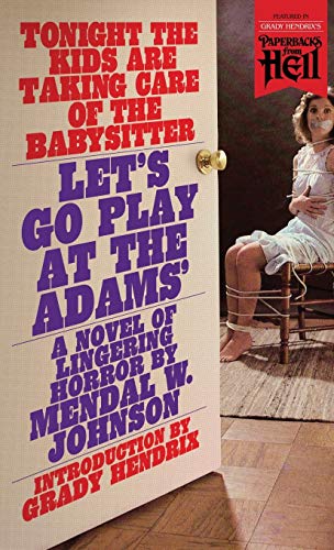 Let's Go Play at the Adams' (Paperbacks from Hell) von Valancourt Books