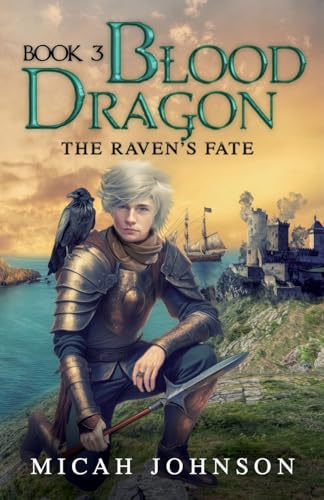 Blood Dragon (Book 3): The Raven's Fate von Glass Spider Publishing