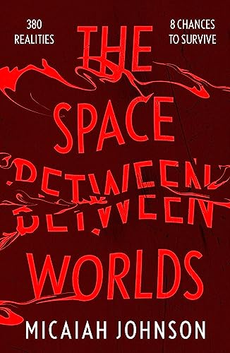 The Space Between Worlds: The #1 smash-hit Sunday Times bestseller! (Ashtown series) von Hodder And Stoughton Ltd.