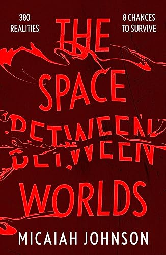 The Space Between Worlds: The riveting Sunday Times bestseller