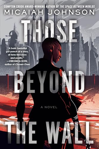 Those Beyond the Wall: A Novel von Del Rey