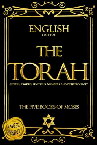 The Torah Large Print in English with Commentary : the Five Books of Moses (Torah Revised Including: Genesis, Exodus, Leviticus, Numbers and Deuteronomy) von Independently published