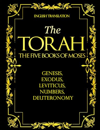 The Torah in English large print : The Five Books of Moses or Pentateuch תּוֹרָה Tōrā, "Instruction", "Teaching" or "Law") of the Hebrew Bible: The ... revelation to Israel, the Jewish people von Independently published