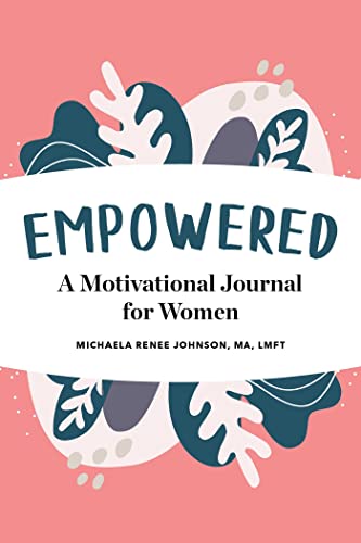 Empowered: A Motivational Journal for Women von Rockridge Press