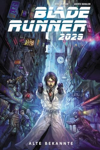 Blade Runner 2029: Bd. 1: Alte Bekannte von Panini