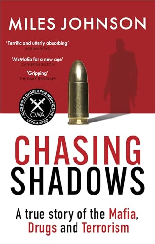 Chasing Shadows: A true story of the Mafia, Drugs and Terrorism (Dilly's Story) von The Bridge Street Press
