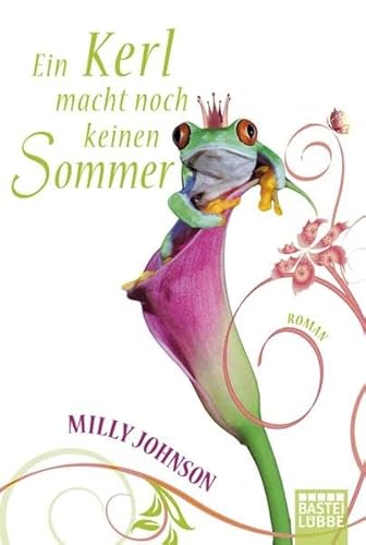 Ein Kerl macht noch keinen Sommer: Roman von Bastei Lübbe (Bastei Lübbe Taschenbuch)