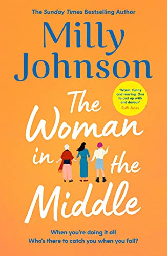 The Woman in the Middle: the perfect escapist read from the much-loved Sunday Times bestseller von Simon & Schuster Ltd
