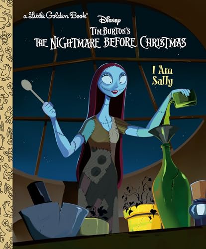 Tim Burton's The Nightmare Before Christmas: I Am Sally (Disney: Little Golden Books)