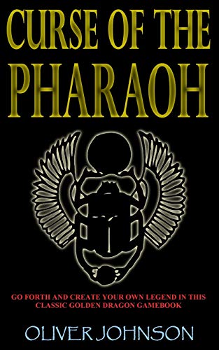 Curse of the Pharaoh (Golden Dragon Gamebooks) von Createspace Independent Publishing Platform