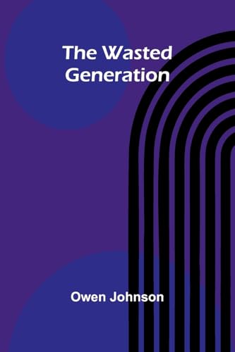 The Wasted Generation von Alpha Edition