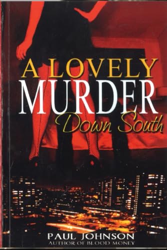 A LOVELY MURDER DOWN SOUTH A LOVELY MURDER DOWN SOUTH von Independently published