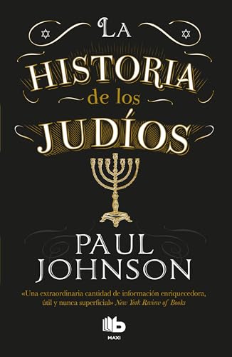 La historia de los judios / A History of the Jews von B de Bolsillo