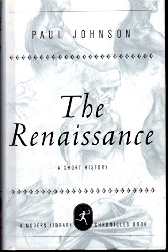 The Renaissance: A Short History (Modern Library Chronicles)