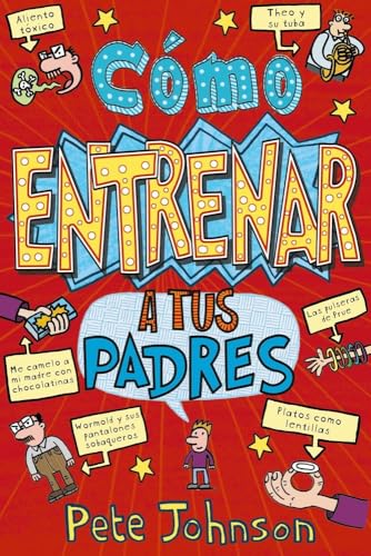 Cómo entrenar a tus padres (Castellano - A PARTIR DE 12 AÑOS - NARRATIVA - Mis padres y yo) von BRUÑO