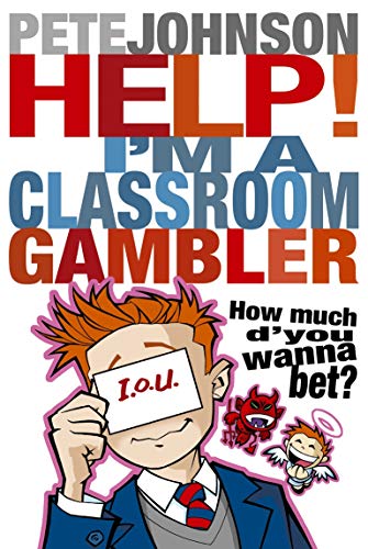 Help! I'm a Classroom Gambler von Yearling