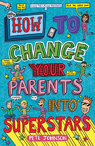 How to Change Your Parents into Superstars (Louis the Laugh) von Award Publications Ltd