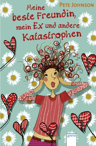 Meine beste Freundin, mein Ex und andere Katastrophen Meine beste Freundin, mein Ex und andere Katastrophen