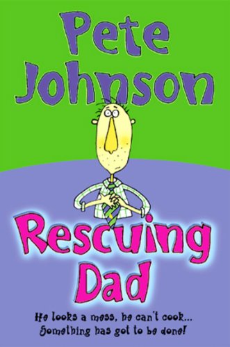 Rescuing Dad Rescuing Dad