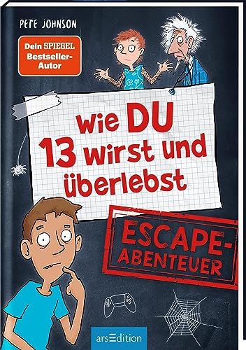 Wie DU 13 wirst und überlebst – Escape-Abenteuer: Spannende Geschichte voller Rätsel und Action für Escape-Room-Fans ab 10 Jahren