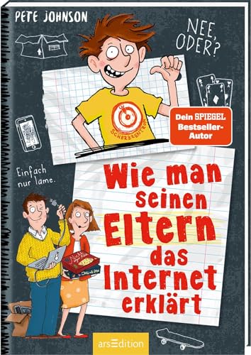 Wie man seinen Eltern das Internet erklärt (Eltern 4): Lustiges Kinderbuch voller Witz und Alltagschaos ab 10 Jahre von Ars Edition