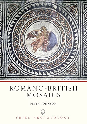 Romano-British Mosaics (Shire Archaeology) von Shire Publications