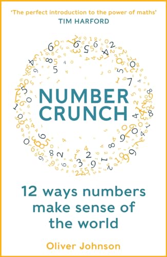 Numbercrunch: 12 Ways Numbers Make Sense of the World von Heligo Books