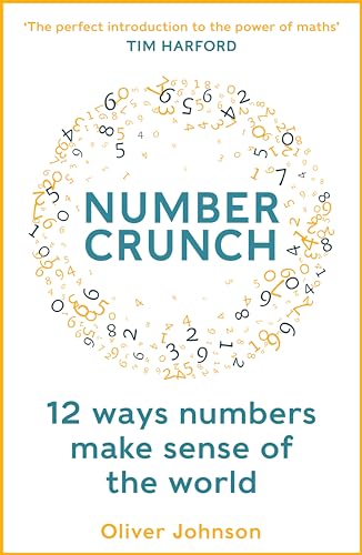 Numbercrunch: 12 Ways Numbers Make Sense of the World von Heligo Books