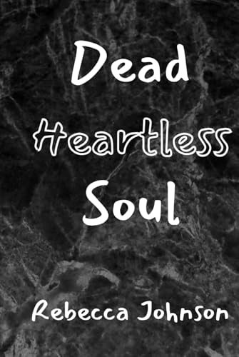 Dead Heartless Soul von Independently published