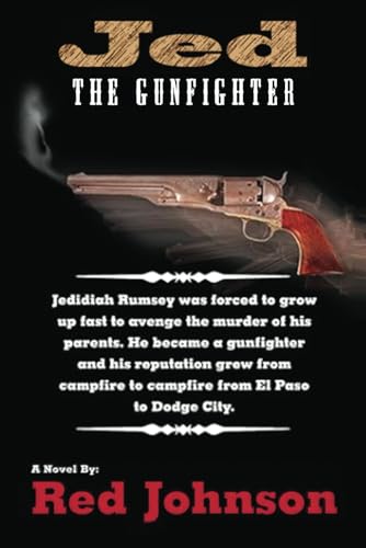 Jed: The GunFighter von Self Publishing