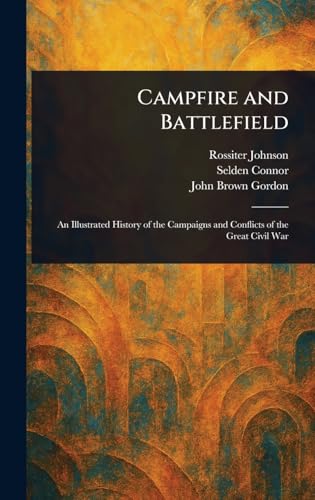 Campfire and Battlefield Campfire and Battlefield von Anson Street Press