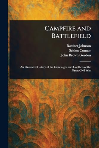 Campfire and Battlefield Campfire and Battlefield von Anson Street Press